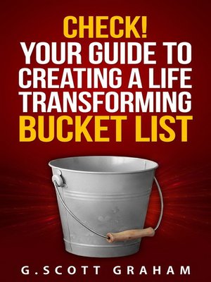 cover image of Check! Your Guide to Creating a Life Transforming Bucket List